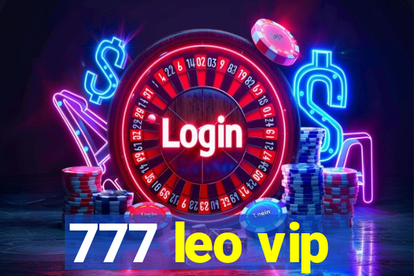 777 leo vip